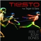 Tiësto Feat. Tegan & Sara - Feel It In My Bones